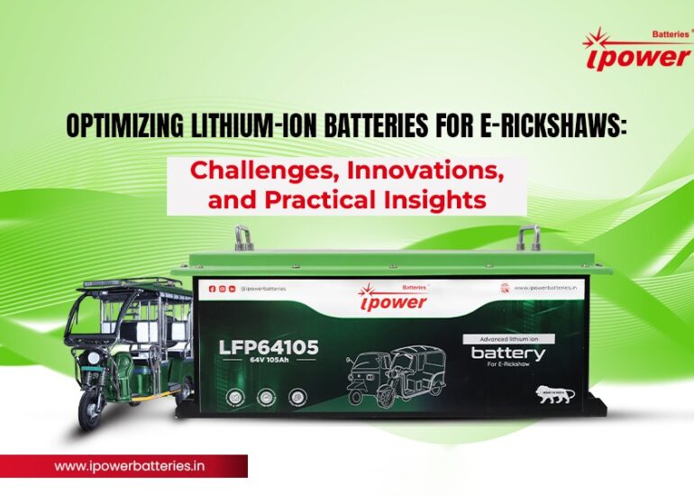 Lithium Ion Batteries for E Rickshaws
