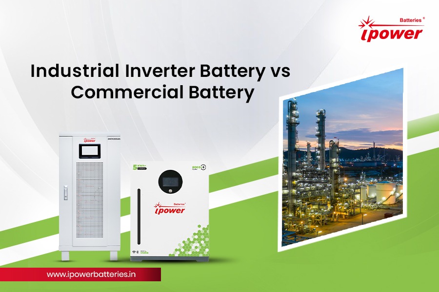 Industrial Inverter Battery vs Commercial Battery