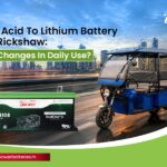 Lithium Battery for E Rickshaw